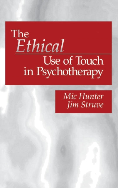 Book cover of: Ethical Use of Touch in Psychotherapy