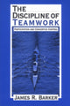 Book cover of: Discipline of Teamwork. By: James R. Barker
