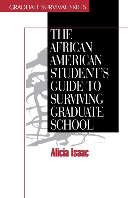 Book cover of: African American Student's Guide to Surviving Graduate School