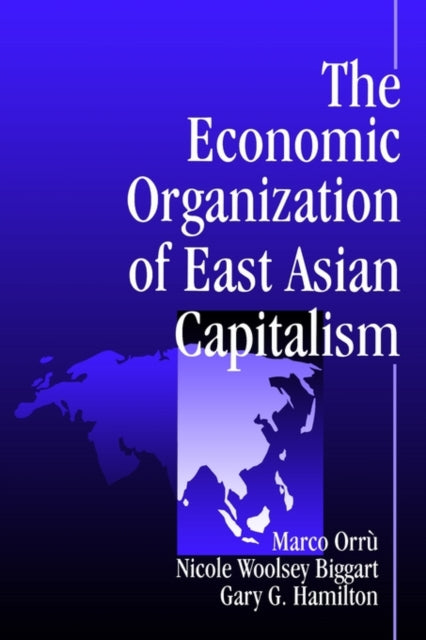 Book cover of: Economic Organization of East Asian Capitalism. By: Marco Orru