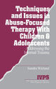 Book cover of: Techniques and Issues in Abuse-Focused Therapy with Children & Adolescents