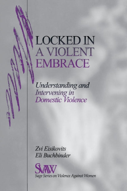 Book cover of: Locked in A Violent Embrace. By: Zvi C. Eisikovits