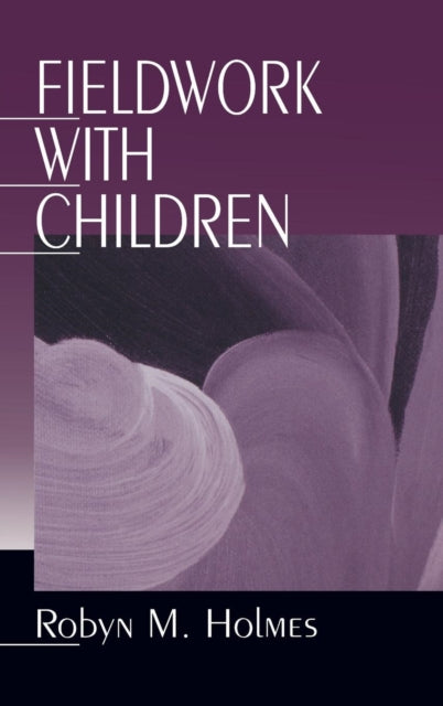 Book cover of: Fieldwork with Children
