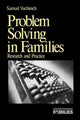 Book cover of: Problem Solving in Families. By: Samuel Vuchinich