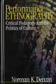 Book cover of: Performance Ethnography. By: Norman K. Denzin