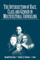 Book cover of: Intersection of Race, Class, and Gender in Multicultural Counseling. By: Donald B. Pope-Davis