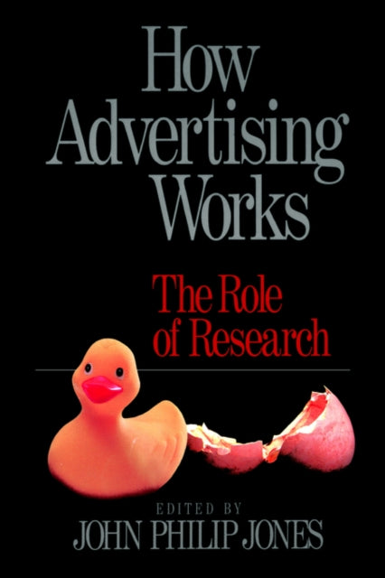 Book cover of: How Advertising Works. By: John Philip Jones