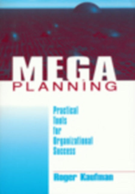 Book cover of: Mega Planning. By: Roger Kaufman