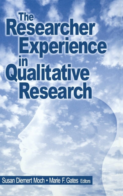 Book cover of: Researcher Experience in Qualitative Research. By: Susan Diemert Moch