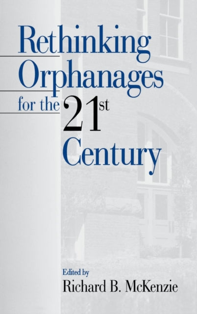 Book cover of: Rethinking Orphanages for the 21st Century