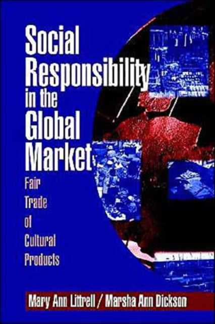 Book cover of: Social Responsibility in the Global Market