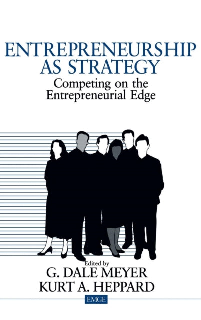 Book cover of: Entrepreneurship as Strategy. By: G. Dale Meyer