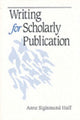 Book cover of: Writing for Scholarly Publication. By: Anne Sigismund Huff
