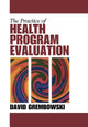 Book cover of: Practice of Health Program Evaluation. By: David E. Grembowski