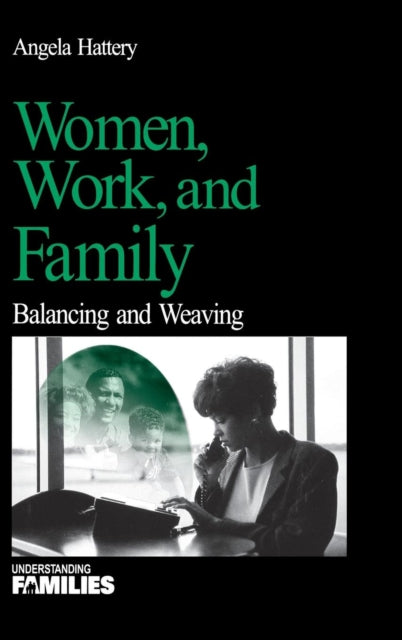 Book cover of: Women, Work, and Families. By: Angela J. Hattery