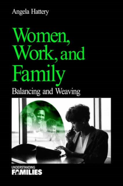 Book cover of: Women, Work, and Families. By: Angela J. Hattery