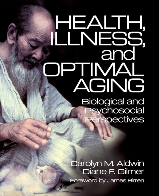 Book cover of: Health, Illness, and Optimal Aging. By: Carolyn M. Aldwin