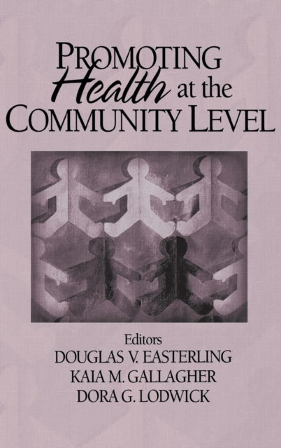 Book cover of: Promoting Health at the Community Level. By: Doug V. Easterling