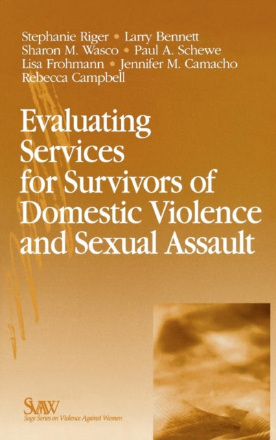 Book cover of: Evaluating Services for Survivors of Domestic Violence and Sexual Assault. By: Stephanie Riger