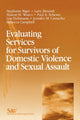Book cover of: Evaluating Services for Survivors of Domestic Violence and Sexual Assault. By: Stephanie Riger