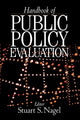 Book cover of: Handbook of Public Policy Evaluation. By: Stuart S. Nagel