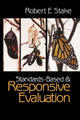 Book cover of: Standards-Based and Responsive Evaluation. By: Robert E. Stake
