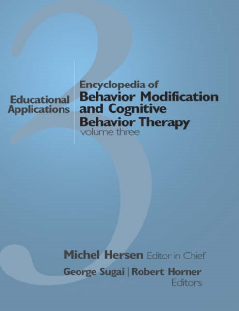 Book cover of: Encyclopedia of Behavior Modification and Cognitive Behavior Therapy. By: Michel Hersen