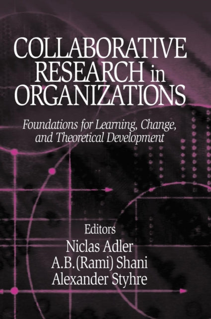 Book cover of: Collaborative Research in Organizations. By: Niclas Adler