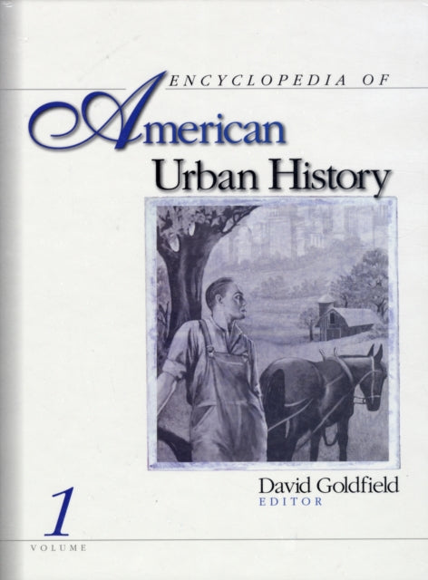 Book cover of: Encyclopedia of American Urban History. By: David R. Goldfield