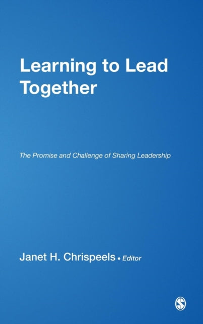 Book cover of: Learning to Lead Together. By: Janet H. Chrispeels