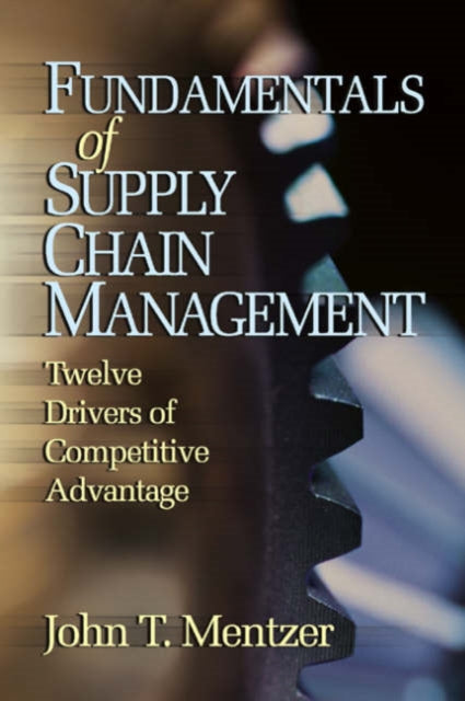 Book cover of: Fundamentals of Supply Chain Management. By: John T. (Tom) Mentzer