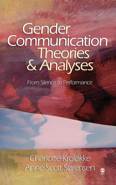 Book cover of: Gender Communication Theories and Analyses. By: Charlotte Krolokke