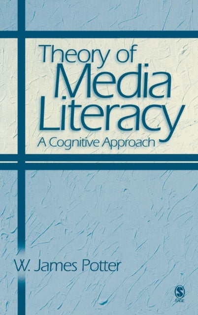 Book cover of: Theory of Media Literacy