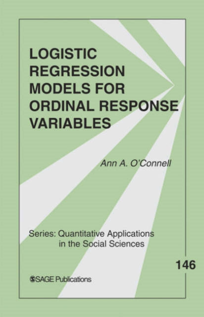 Book cover of: Logistic Regression Models for Ordinal Response Variables. By: Ann Aileen O'Connell