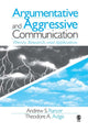 Book cover of: Argumentative and Aggressive Communication