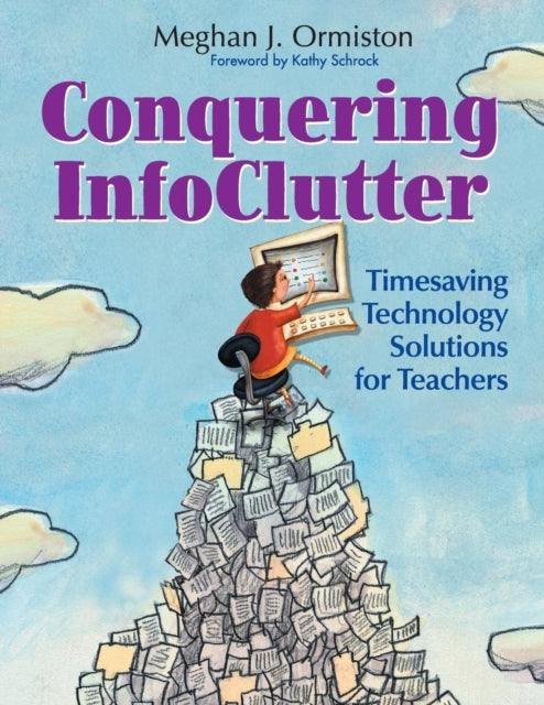Book cover of: Conquering InfoClutter. By: Meghan J. Ormiston