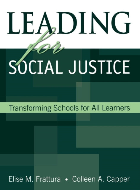 Book cover of: Leading for Social Justice. By: Elise Marie Frattura, Elise M. Frattura
