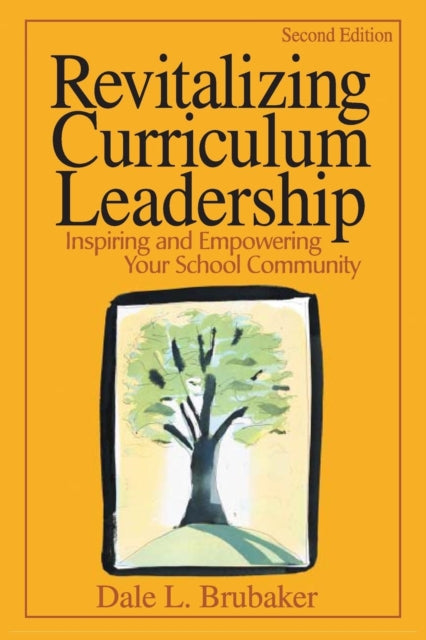 Book cover of: Revitalizing Curriculum Leadership. By: Dale L Brubaker