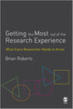 Book cover of: Getting the Most Out of the Research Experience. By: Brian Roberts