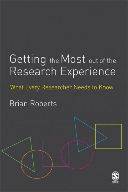 Book cover of: Getting the Most Out of the Research Experience. By: Brian Roberts