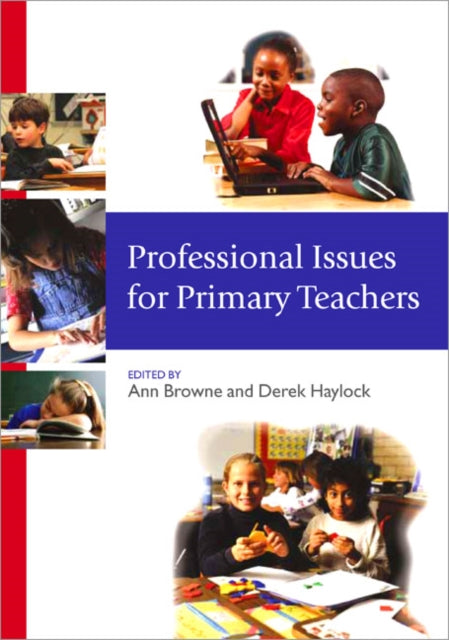 Book cover of: Professional Issues for Primary Teachers