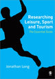 Book cover of: Researching Leisure, Sport and Tourism. By: Jonathan A Long