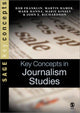 Book cover of: Key Concepts in Journalism Studies