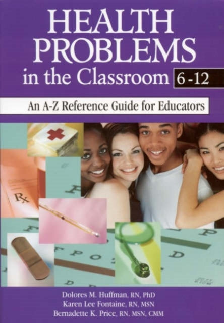 Book cover of: Health Problems in the Classroom 6-12. By: Dolores M. Huffman