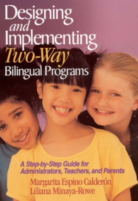 Book cover of: Designing and Implementing Two-Way Bilingual Programs. By: Margarita Espino Calderon