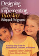Book cover of: Designing and Implementing Two-Way Bilingual Programs. By: Margarita Espino Calderon