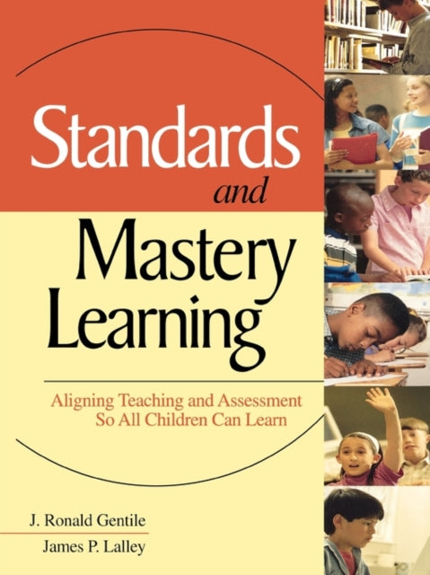 Book cover of: Standards and Mastery Learning. By: J. Ronald Gentile
