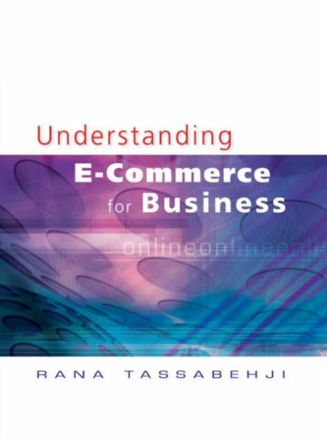 Book cover of: Applying E-Commerce in Business. By: Rana Tassabehji