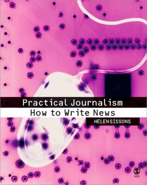 Book cover of: Practical Journalism. By: Helen Sissons