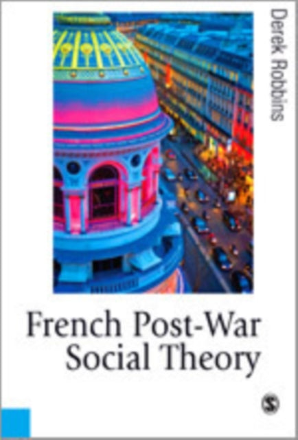 Book cover of: French Post-War Social Theory. By: Derek Robbins
